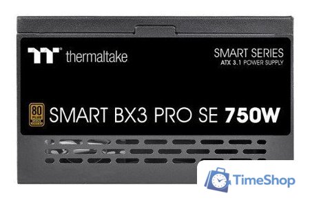 Блок питания Thermaltake Smart BX3 Pro SE 750W PS-SPD-0750NNSABE-7 - Изображение №5 — Интернет-магазин Time-Shop