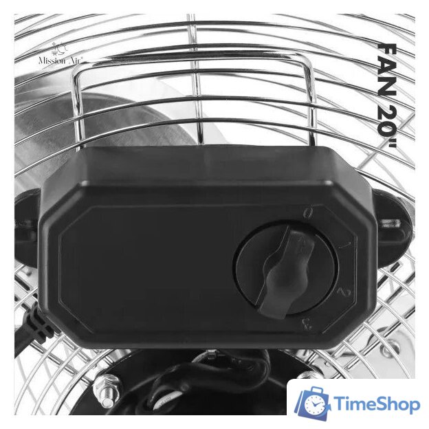 Вентилятор Mission Air FAN 20 - Изображение №10 — Интернет-магазин Time-Shop