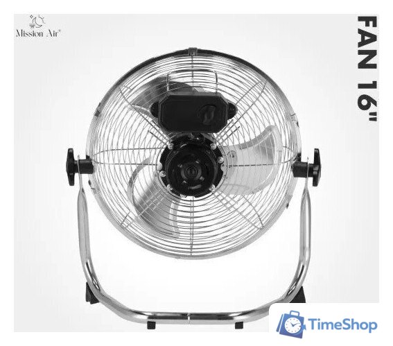 Вентилятор Mission Air FAN 16 - Изображение №5 — Интернет-магазин Time-Shop