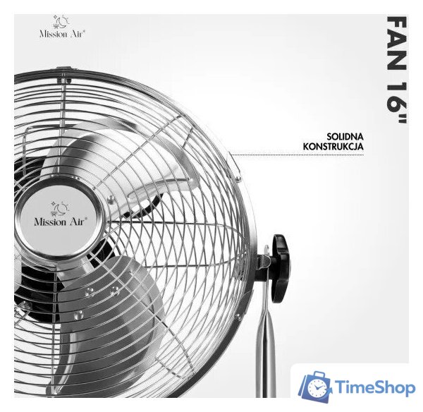 Вентилятор Mission Air FAN 16 - Изображение №8 — Интернет-магазин Time-Shop