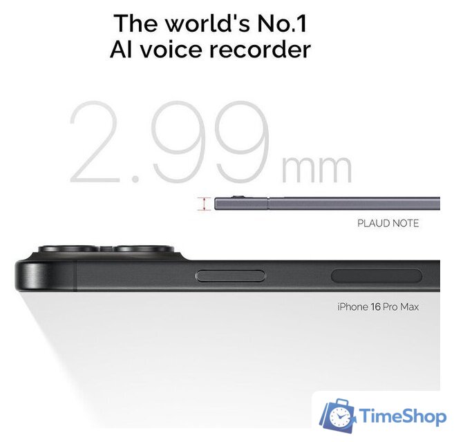 ИИ-диктофон Plaud Note (серый) - Изображение №8 — Интернет-магазин Time-Shop