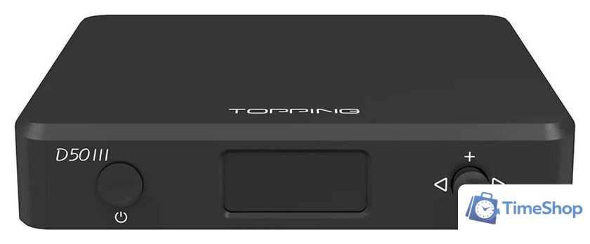 Цифро-аналоговый преобразователь Topping D50 III (черный) - Изображение №1 — Интернет-магазин Time-Shop