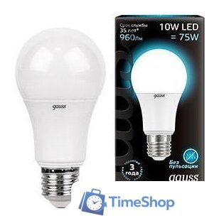 Светодиодная лампочка Gauss A60 E27 10 Вт 4100 K 102502210 - Изображение №1 — Интернет-магазин Time-Shop
