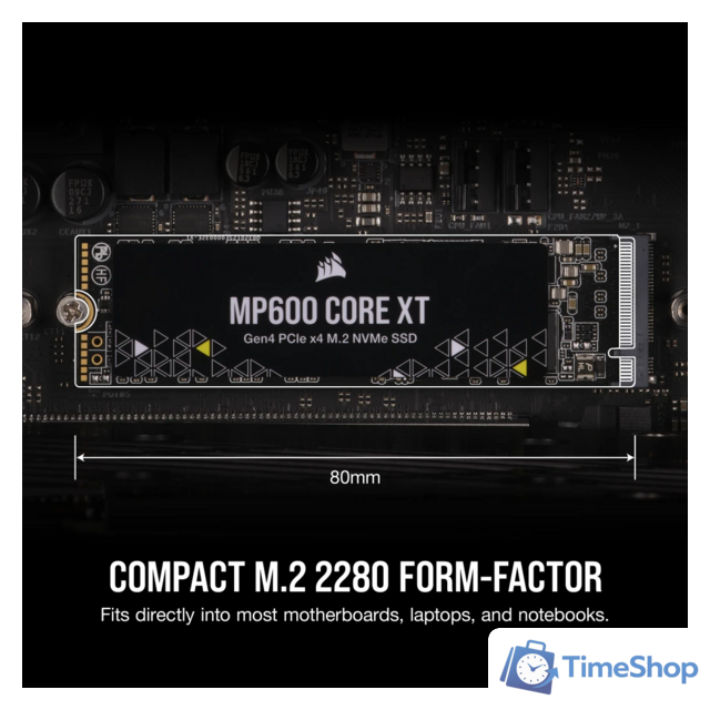 SSD Corsair MP600 Core XT 1TB CSSD-F1000GBMP600CXT - Изображение №12 — Интернет-магазин Time-Shop
